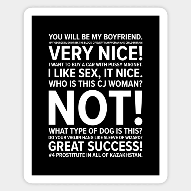 Borat Quotes Sticker by barberdesigniow